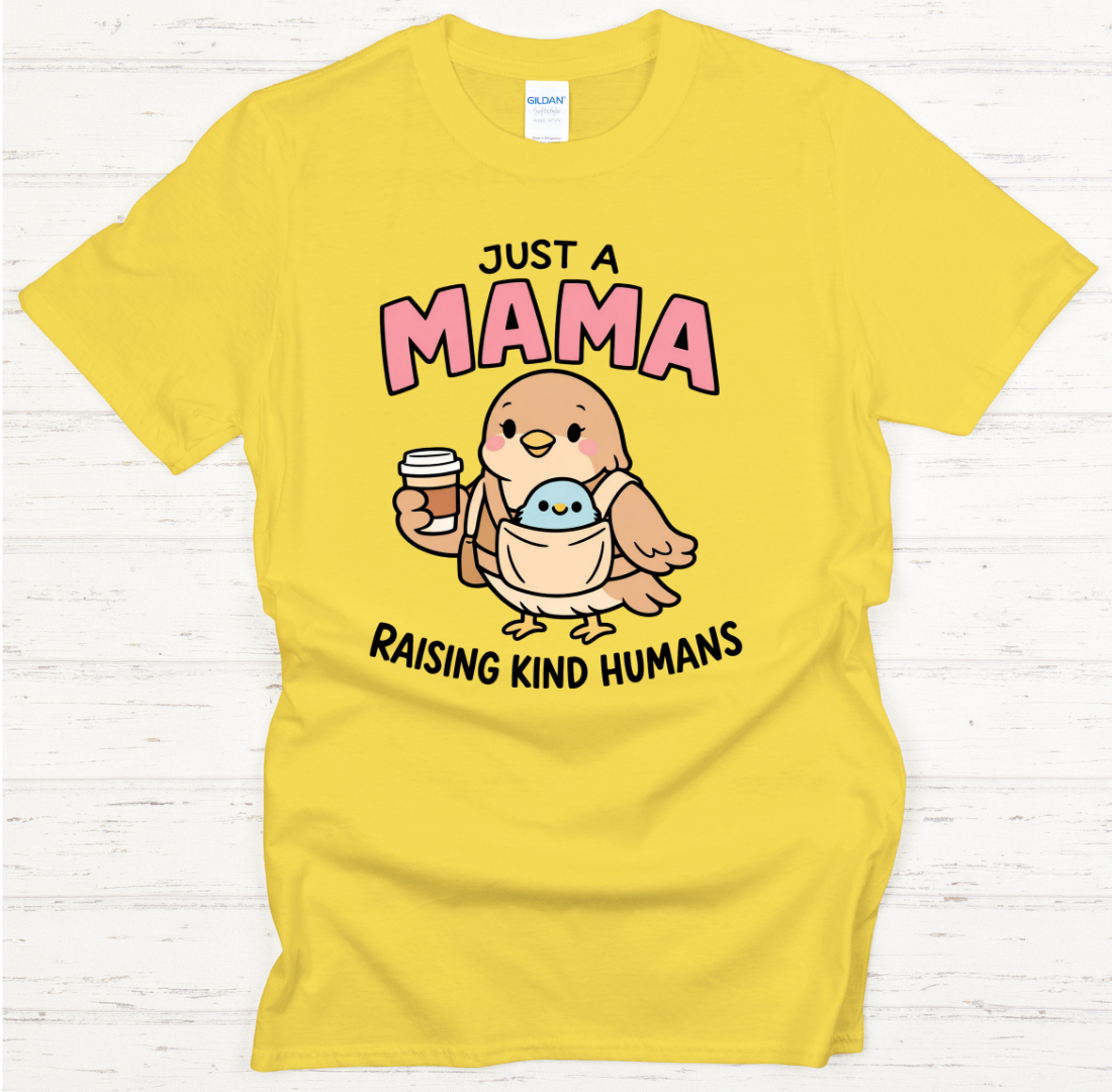Just A Mama Raising Kind Humans Cute Bird Mom T-Shirt | Gildan Softstyle Tee