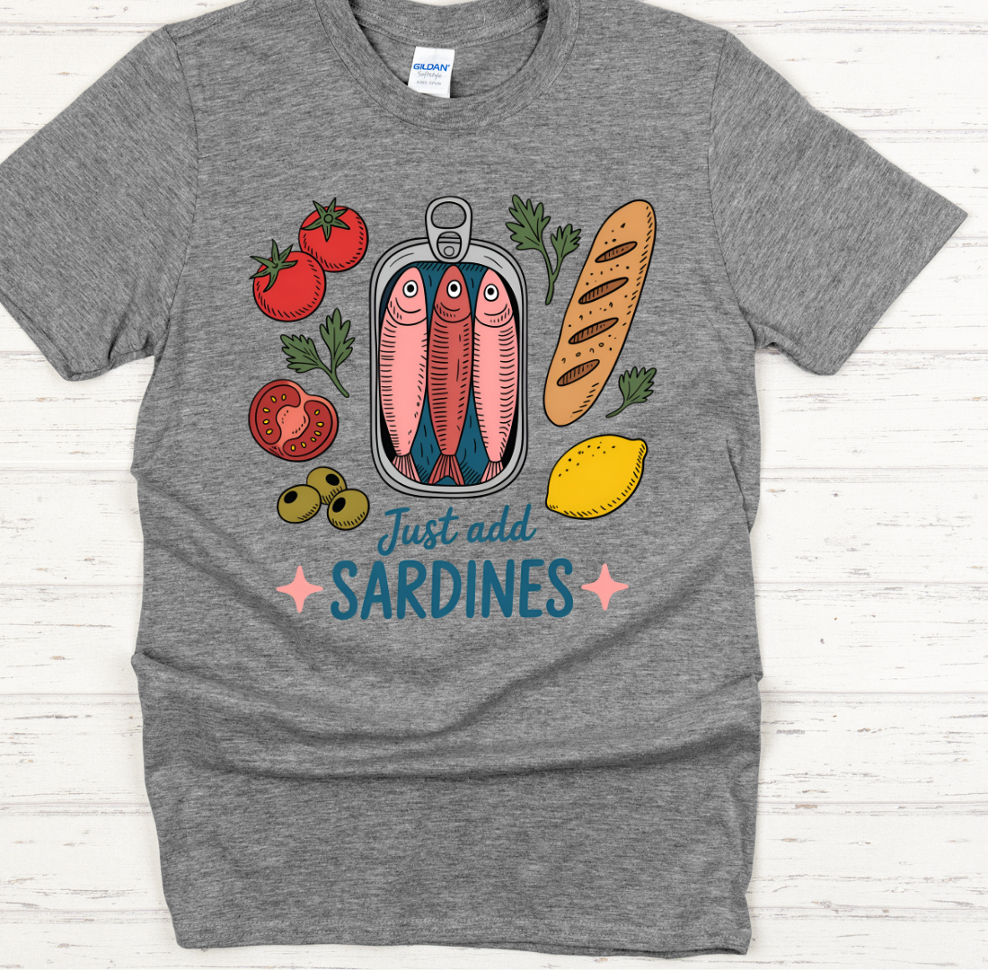 Just Add Sardines Food Lover Shirt on Gildan Softstyle Tee