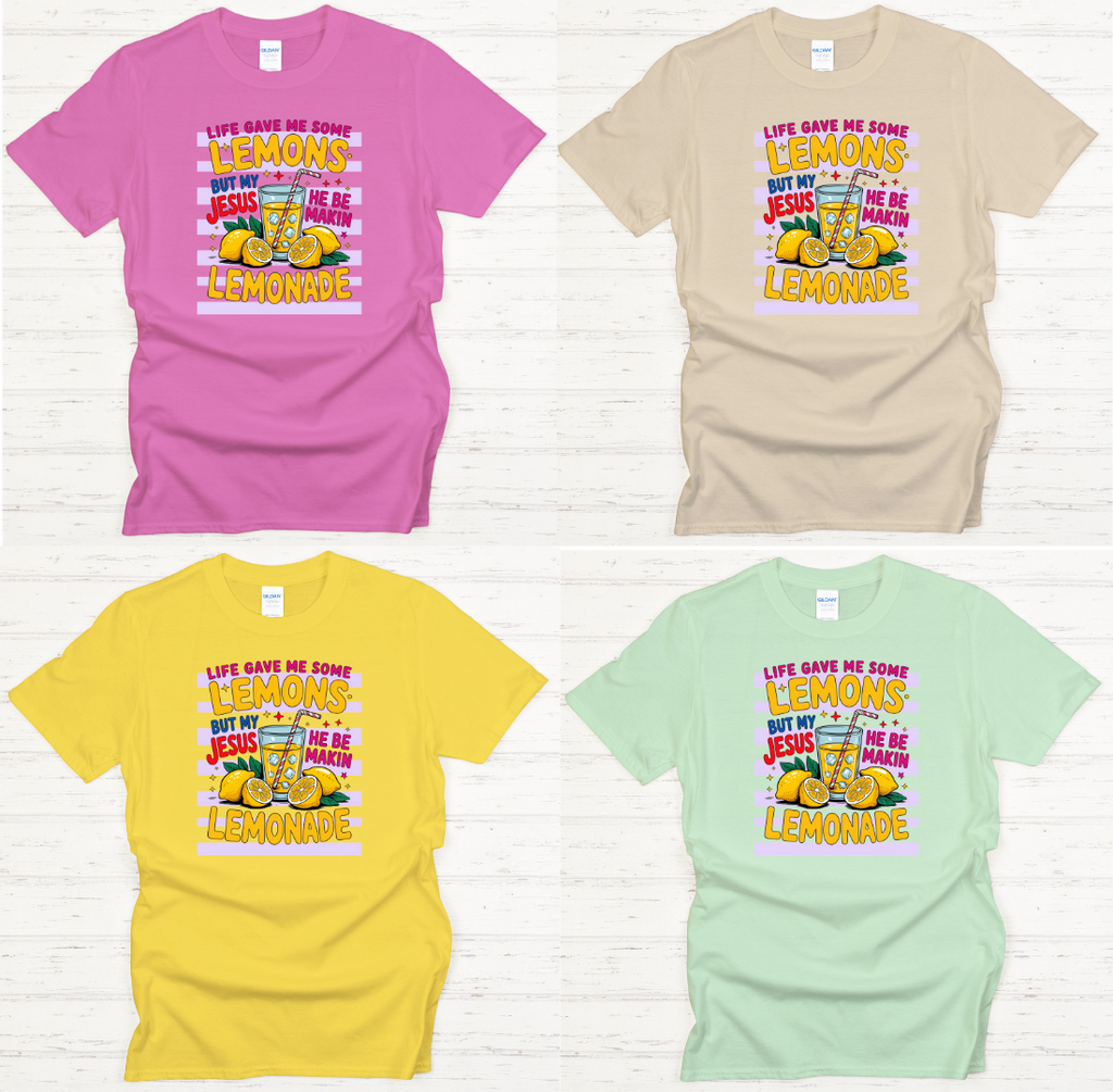 Life Gave Me Some Lemons But My Jesus He Be Makin Lemonade Shirt – Funny Christian Faith Tee