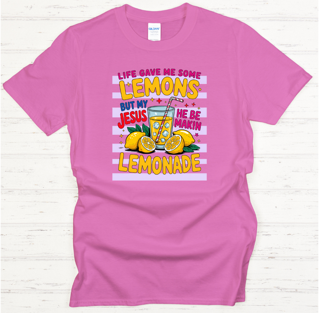 Life Gave Me Some Lemons But My Jesus He Be Makin Lemonade Shirt – Funny Christian Faith Tee