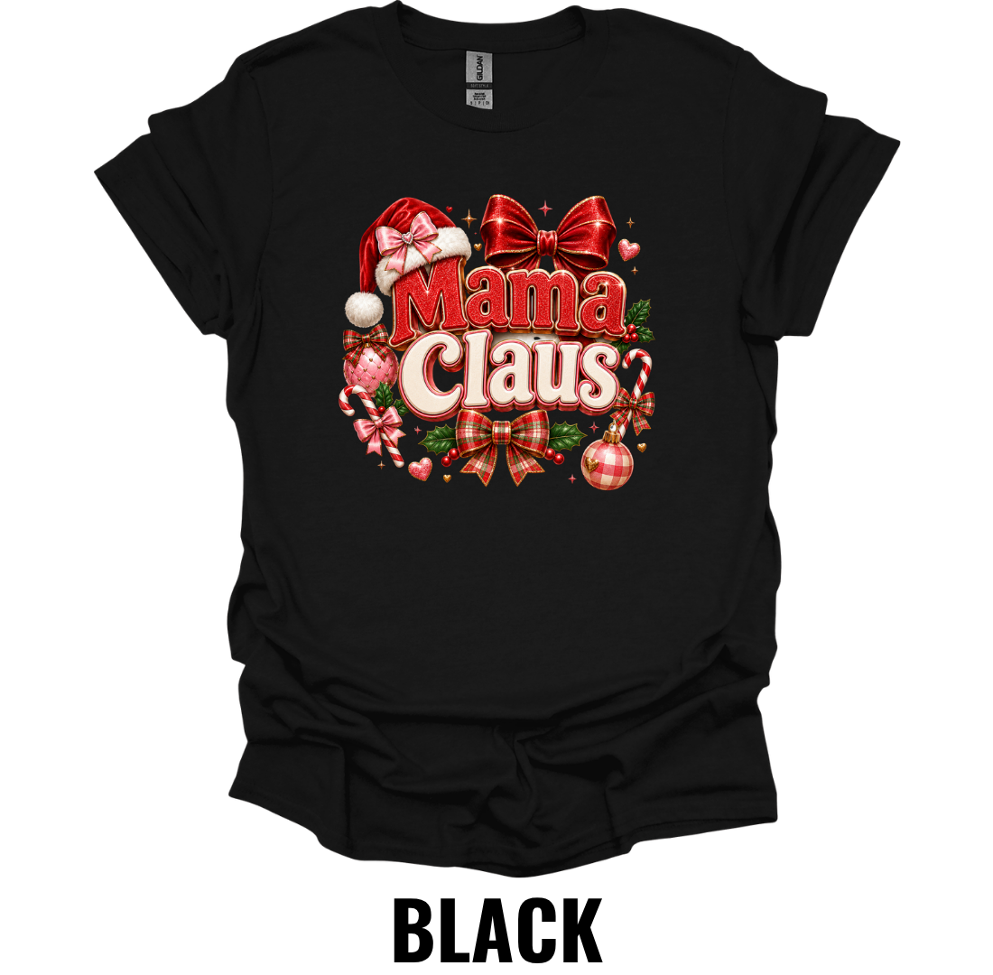 Mama Claus T-Shirt – Festive Christmas Mom Tee