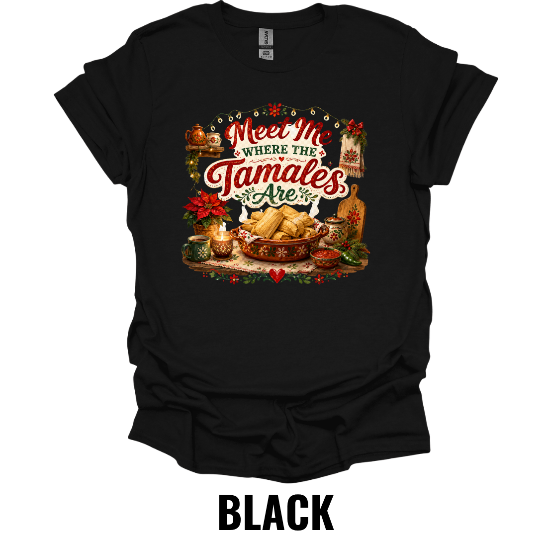 Meet Me Where The Tamales Are T-Shirt – Funny Christmas Food Tee