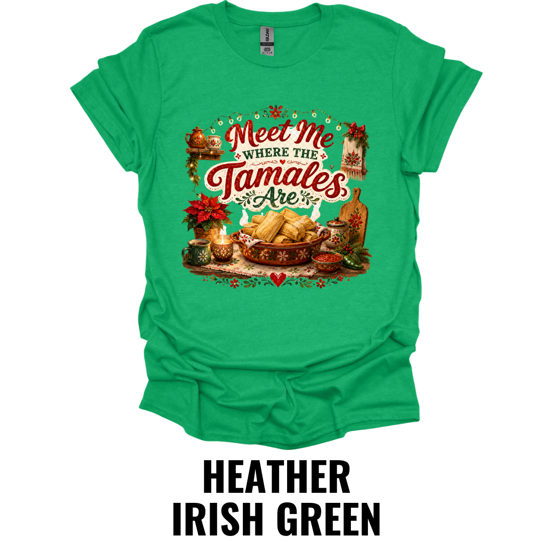 Meet Me Where The Tamales Are T-Shirt – Funny Christmas Food Tee