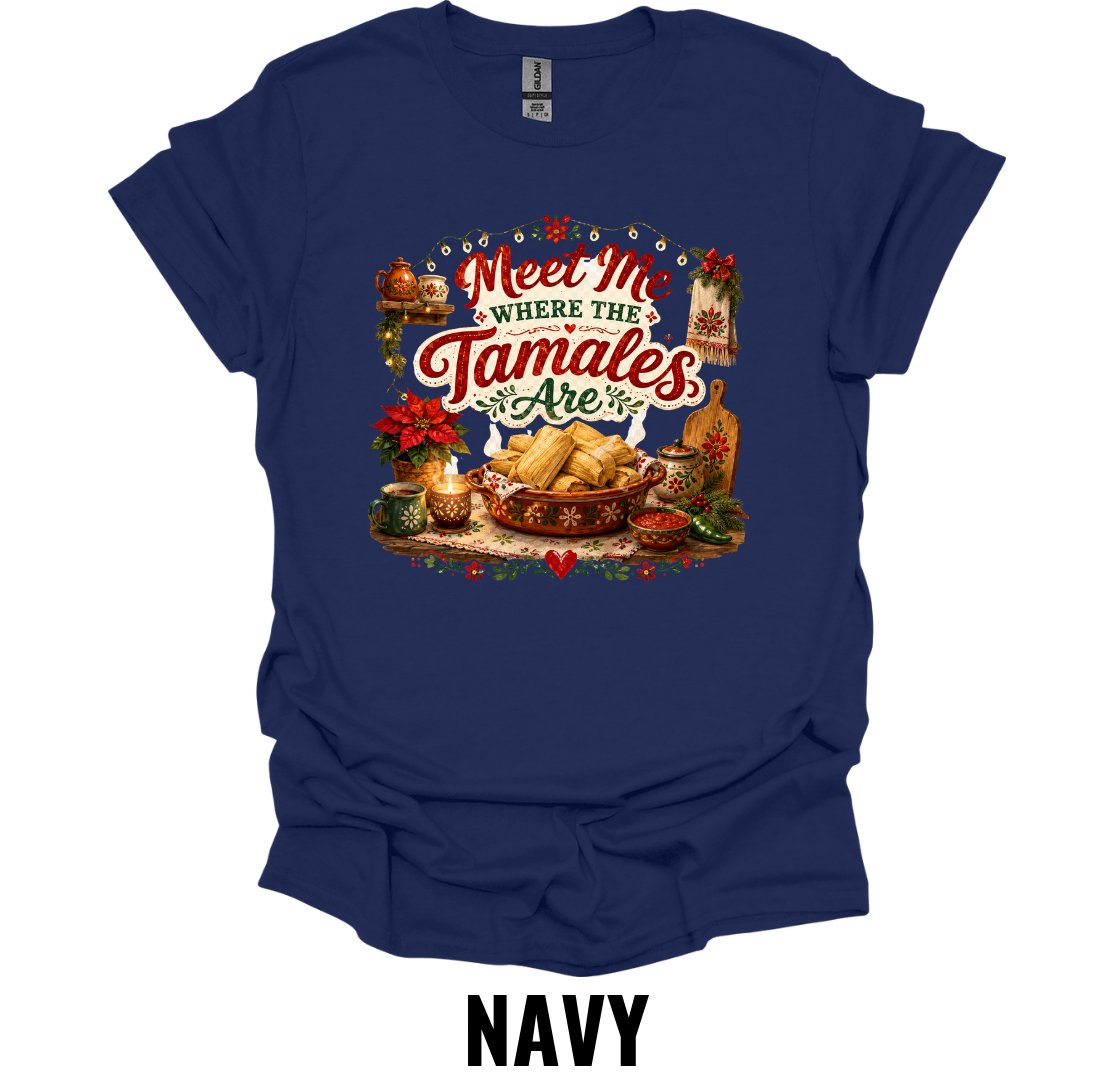 Meet Me Where The Tamales Are T-Shirt – Funny Christmas Food Tee
