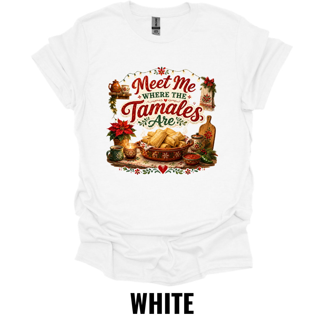 Meet Me Where The Tamales Are T-Shirt – Funny Christmas Food Tee