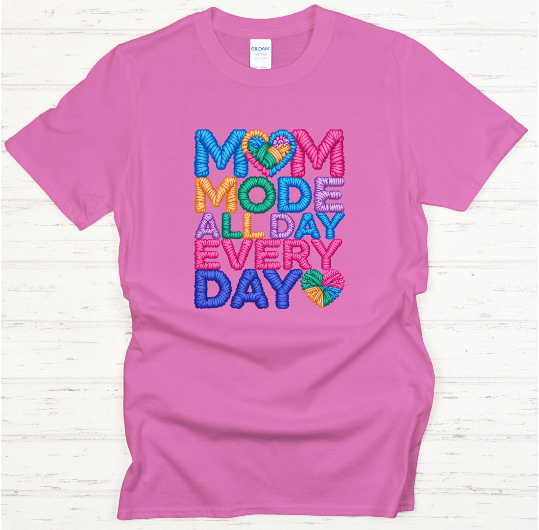 Mom Mode All Day Every Day Knitting T-Shirt | Colorful Yarn Lover Tee