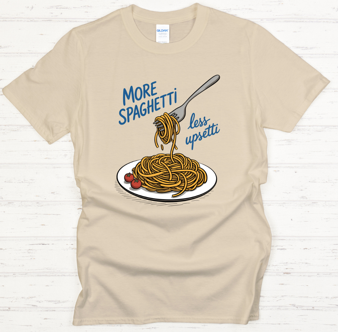 More Spaghetti Less Upsetti Shirt on Gildan Softstyle Tee