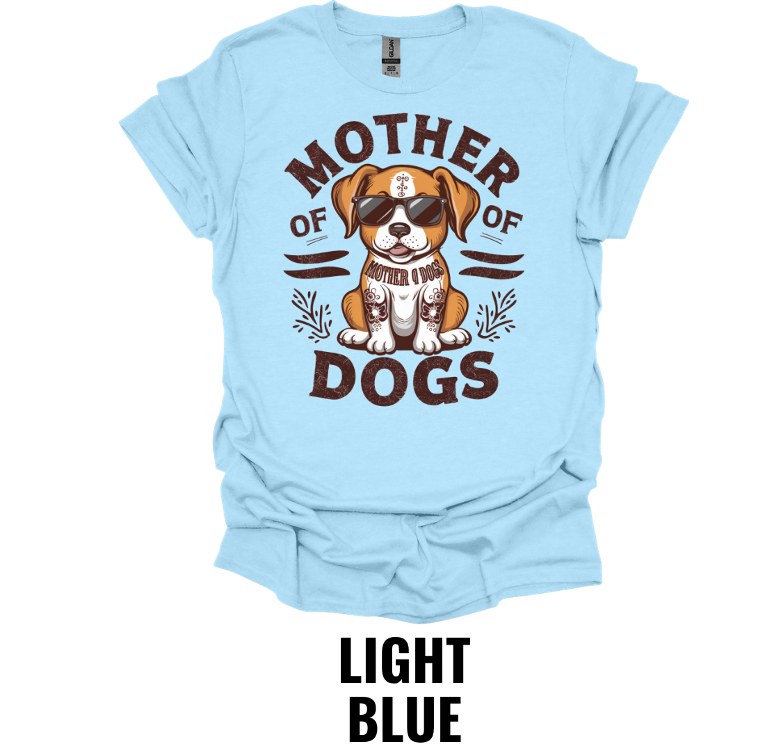 Mother of Dogs T-Shirt – Dog Mom Graphic Tee