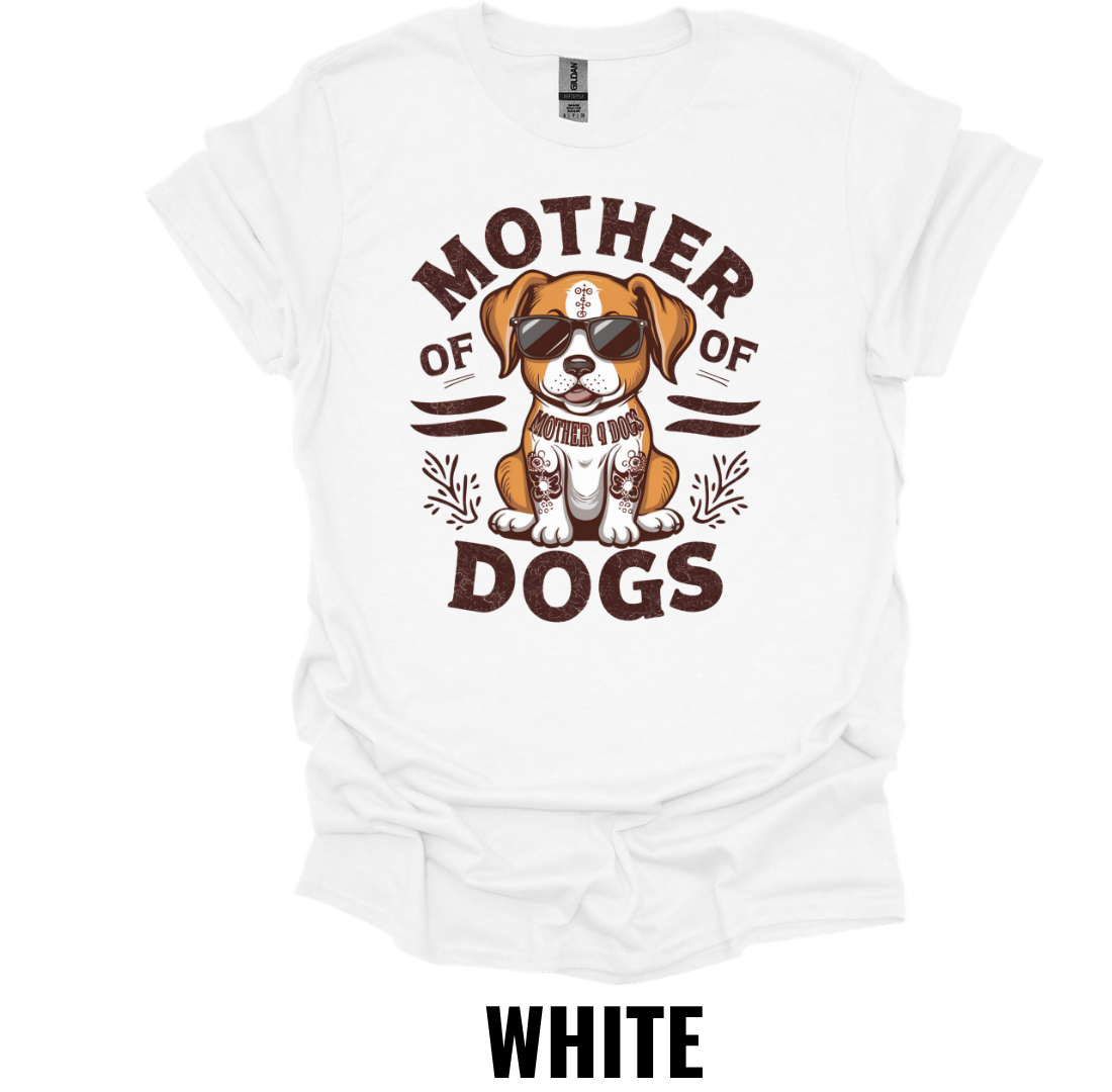 Mother of Dogs T-Shirt – Dog Mom Graphic Tee