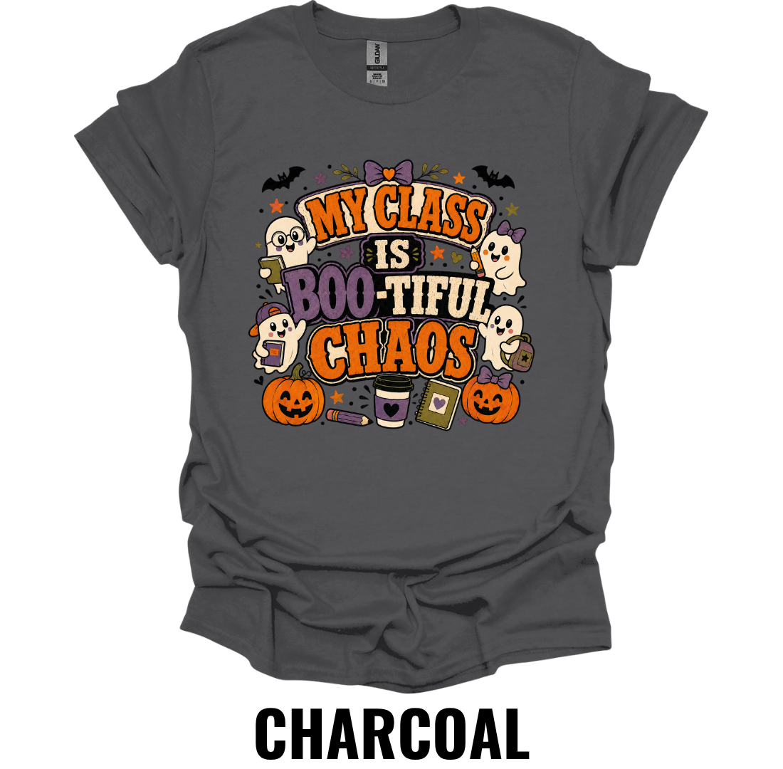 My Class Is Boo-tiful Chaos T-Shirt – Funny Halloween Teacher Tee