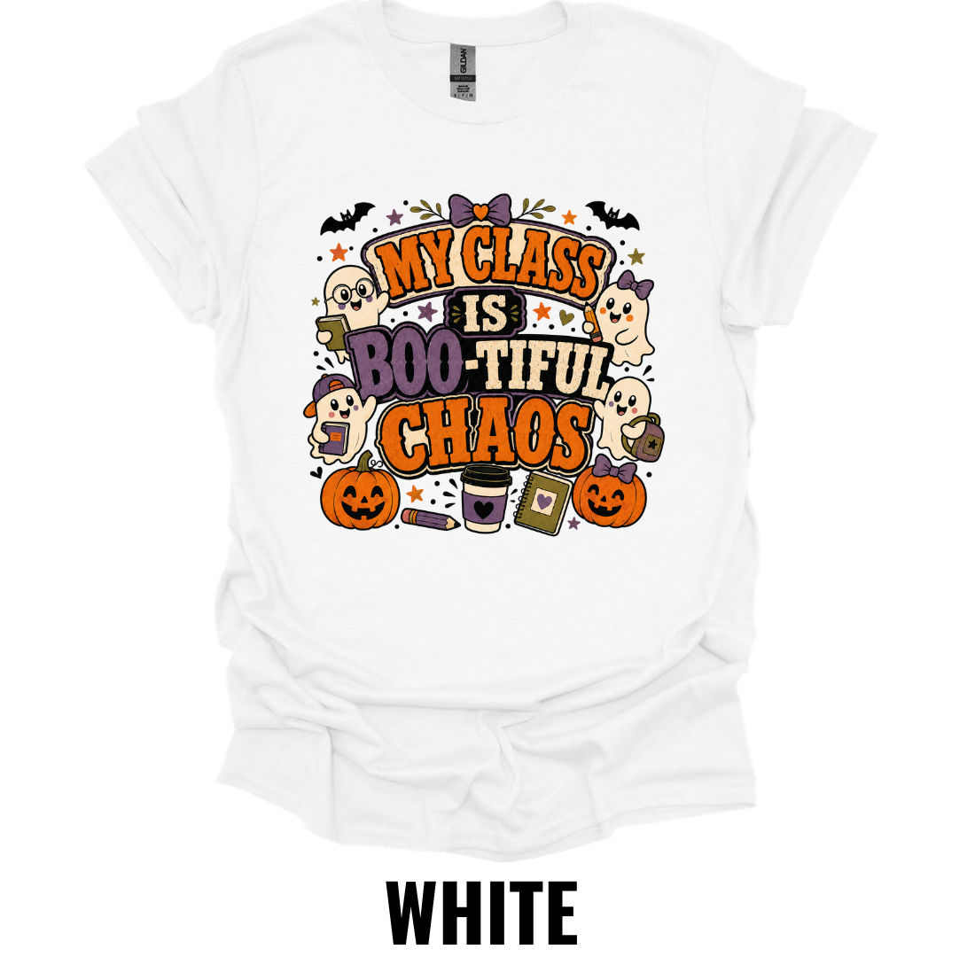 My Class Is Boo-tiful Chaos T-Shirt – Funny Halloween Teacher Tee
