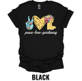 Peace Love Gardening T-Shirt – Floral Gardening Lover Graphic Tee