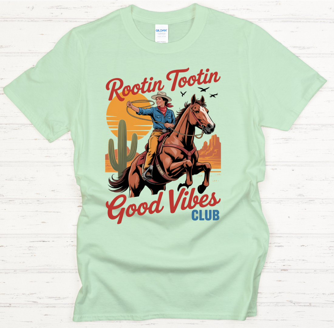 Rootin Tootin Good Vibes Club Cowgirl Shirt – Retro Western Rodeo Tee