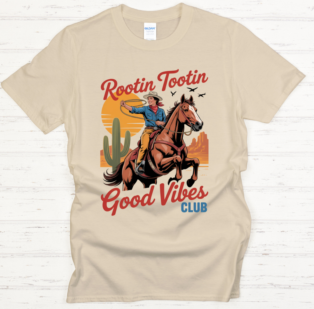 Rootin Tootin Good Vibes Club Cowgirl Shirt – Retro Western Rodeo Tee