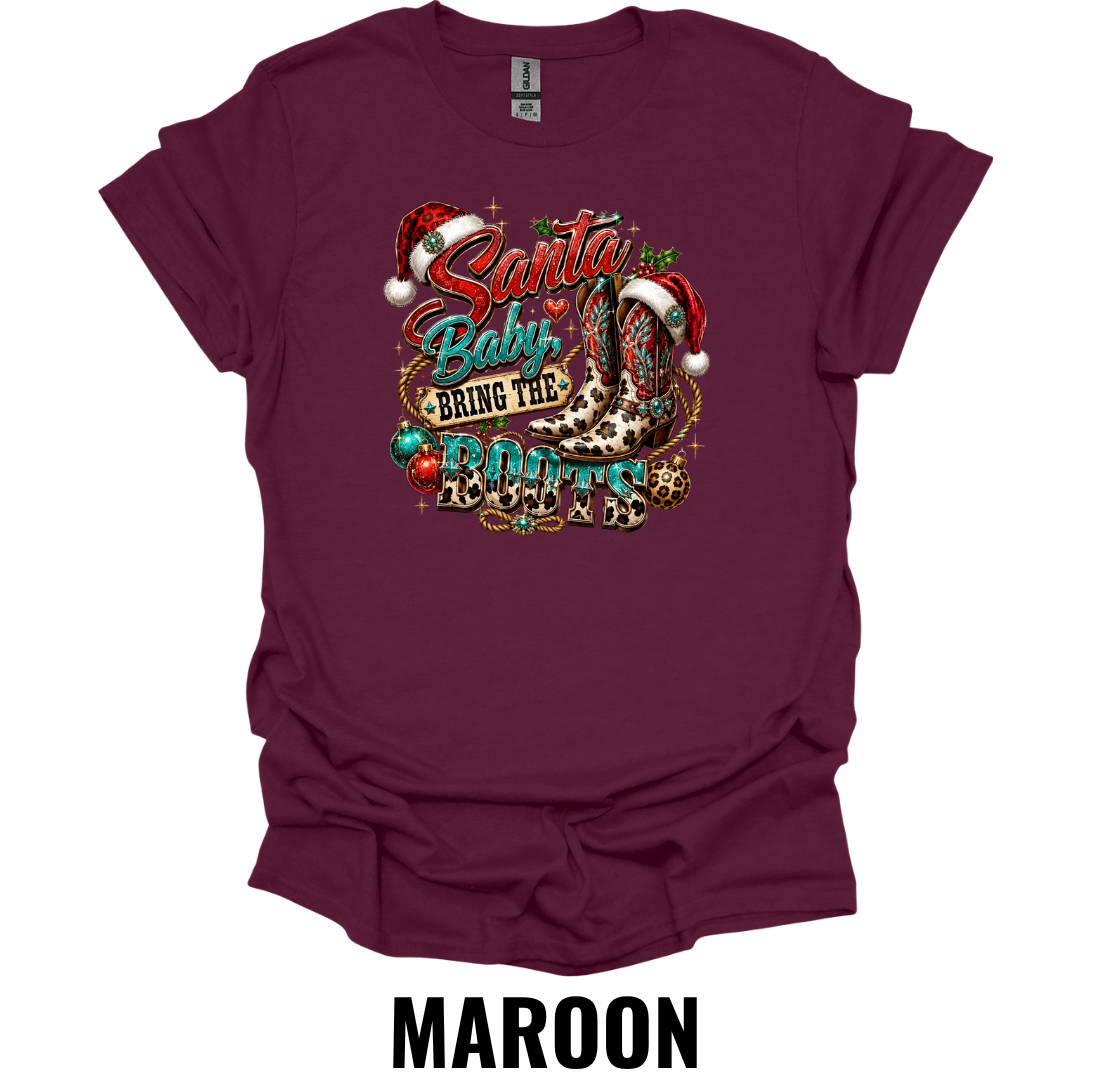 Santa Baby Bring The Boots T-Shirt – Western Christmas Tee