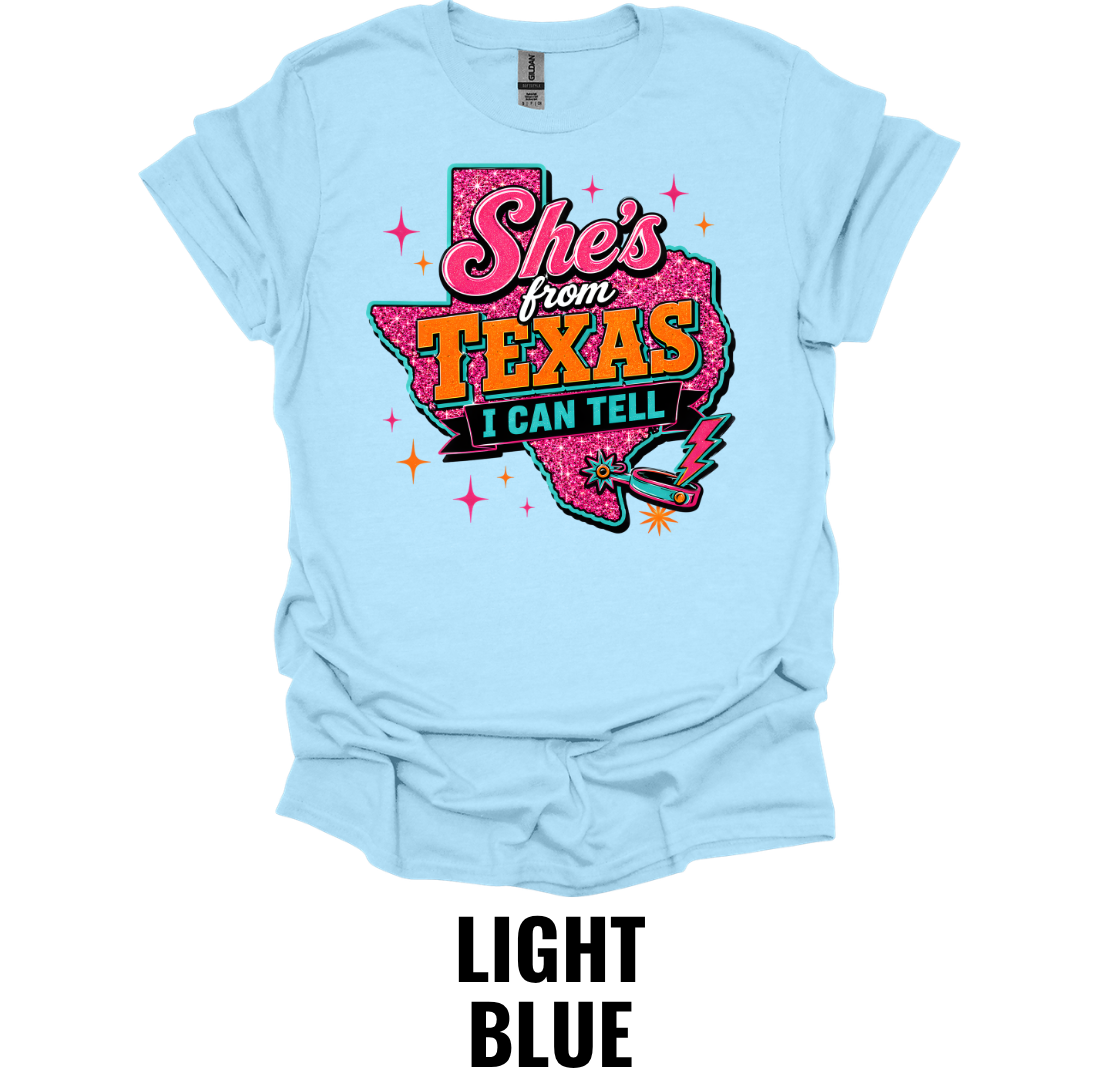 She's From Texas I Can Tell T-Shirt – Western Country Texas Graphic Tee