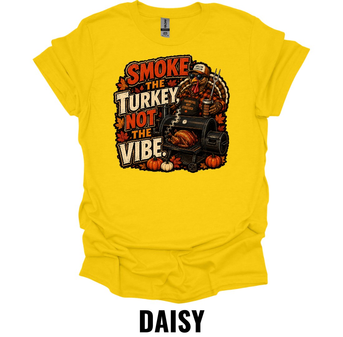 Smoke the Turkey Not the Vibe T-Shirt – Funny Thanksgiving BBQ Tee