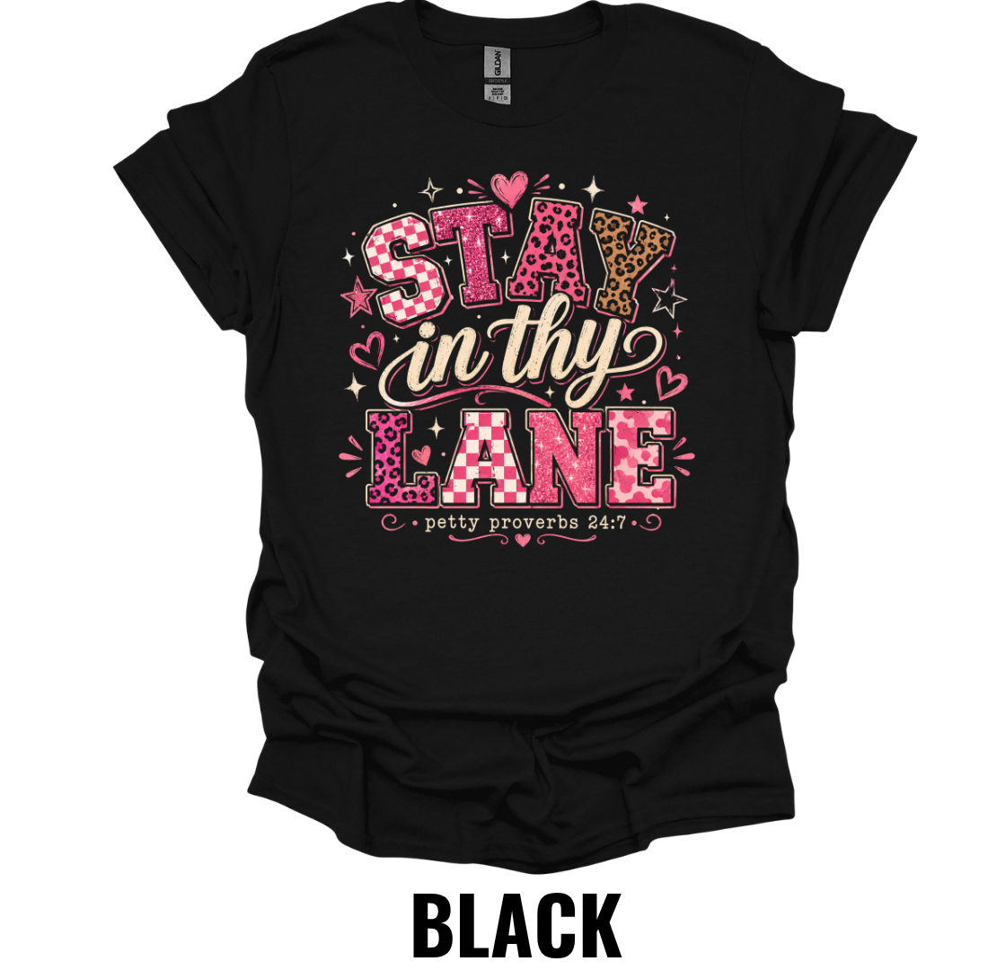 Stay In Thy Lane Shirt – Christian Faith Graphic T-Shirt