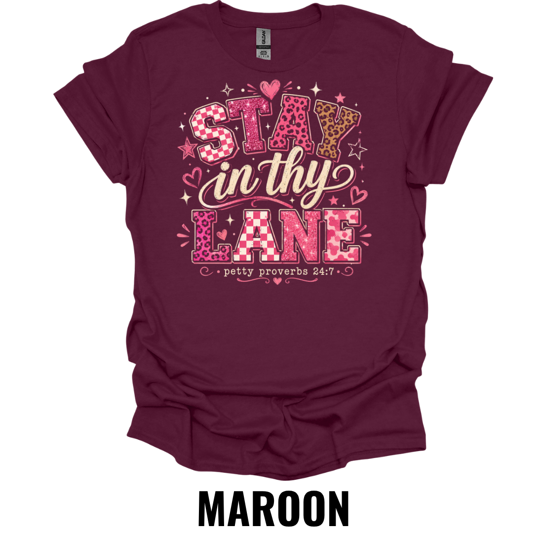 Stay In Thy Lane Shirt – Christian Faith Graphic T-Shirt