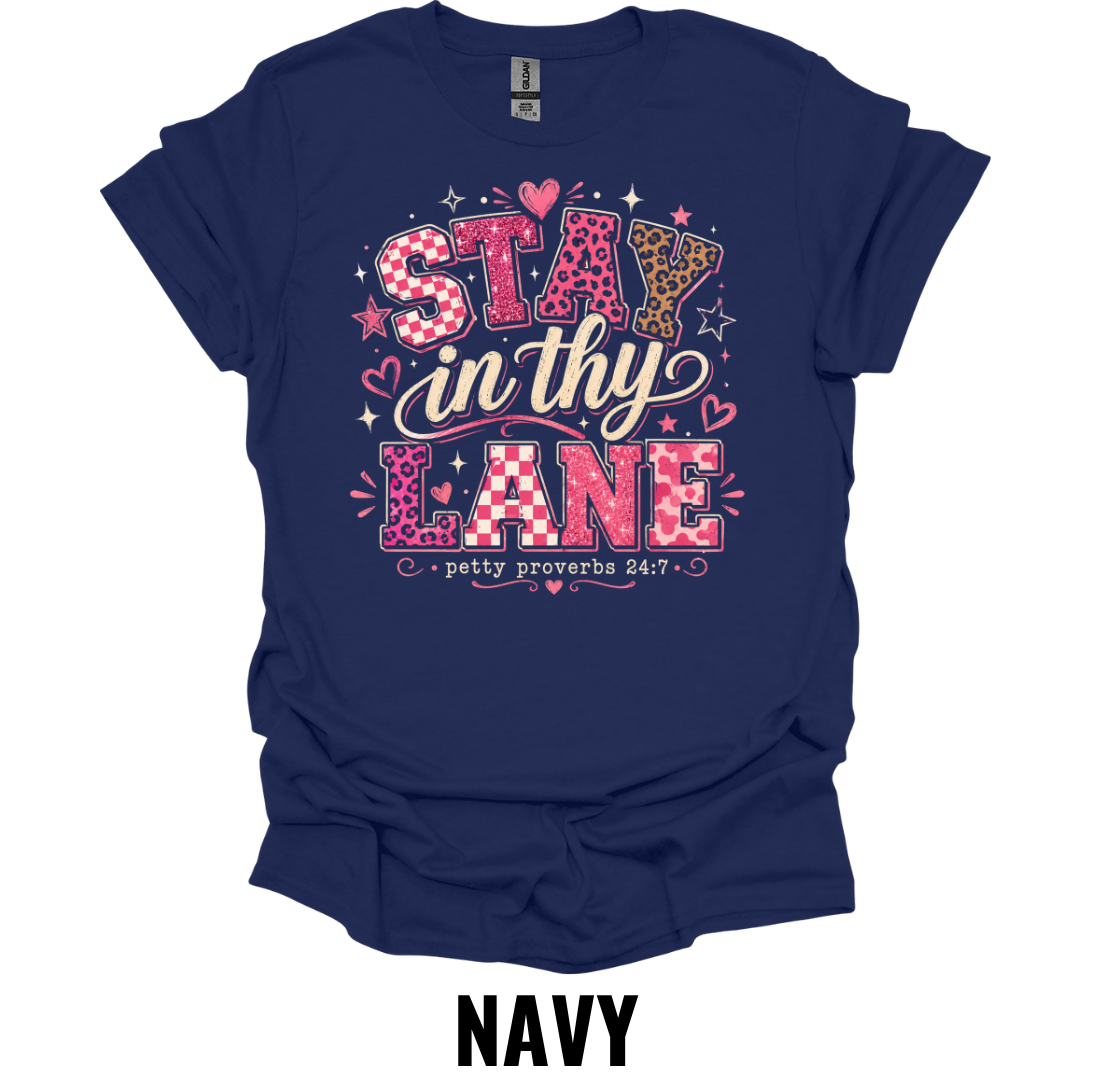 Stay In Thy Lane Shirt – Christian Faith Graphic T-Shirt