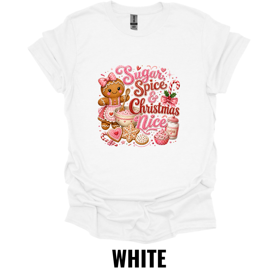 Sugar Spice Christmas Nice T-Shirt – Cozy Holiday Baking Tee