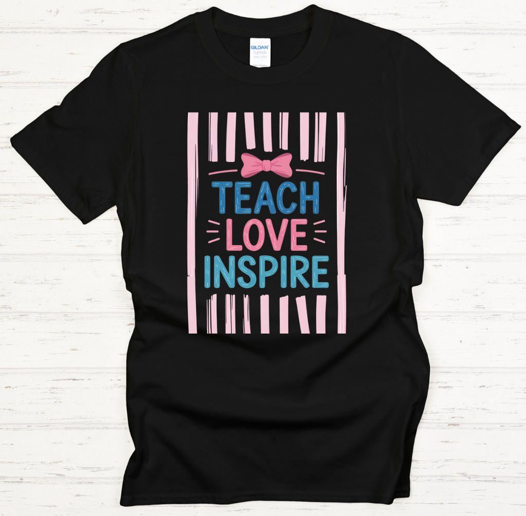 Teach Love Inspire Teacher Shirt – Inspirational Educator Appreciation Tee