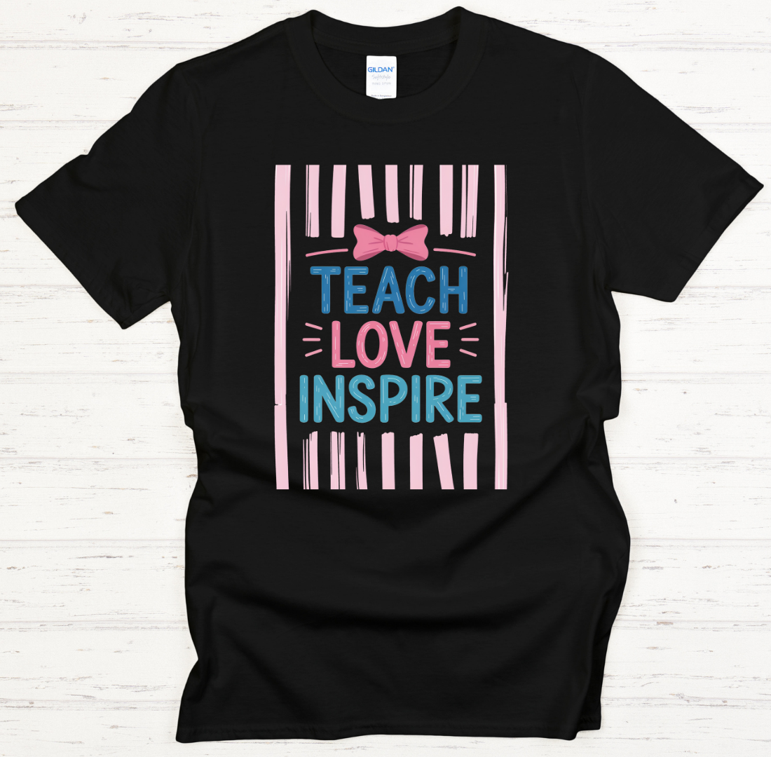 Teach Love Inspire Teacher Shirt – Inspirational Educator Appreciation Tee
