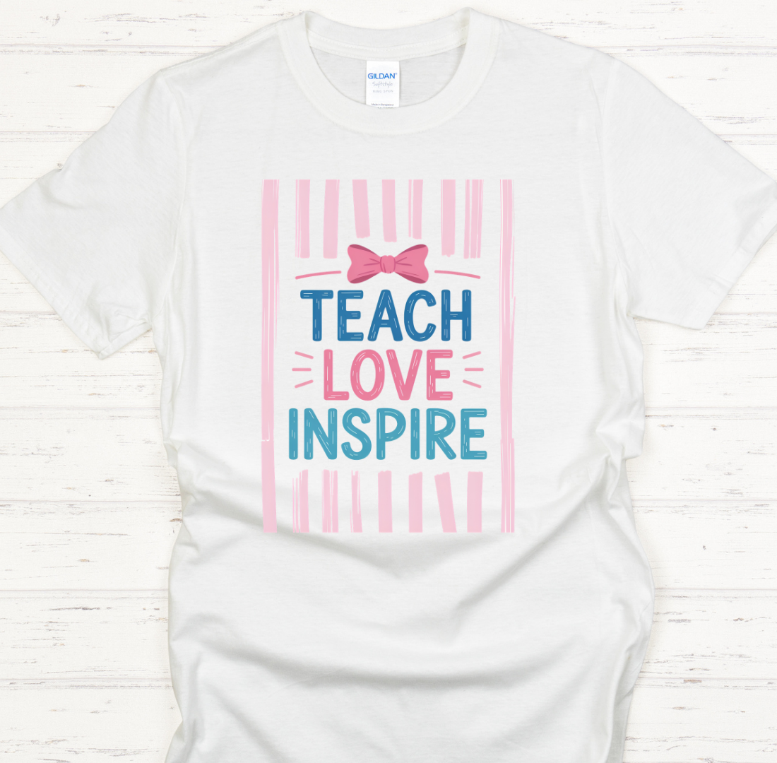 Teach Love Inspire Teacher Shirt – Inspirational Educator Appreciation Tee
