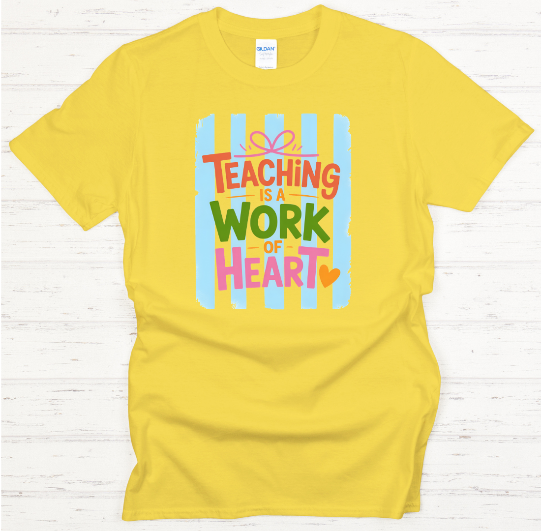 Teaching Is A Work Of Heart Teacher Shirt – Inspirational Educator Tee