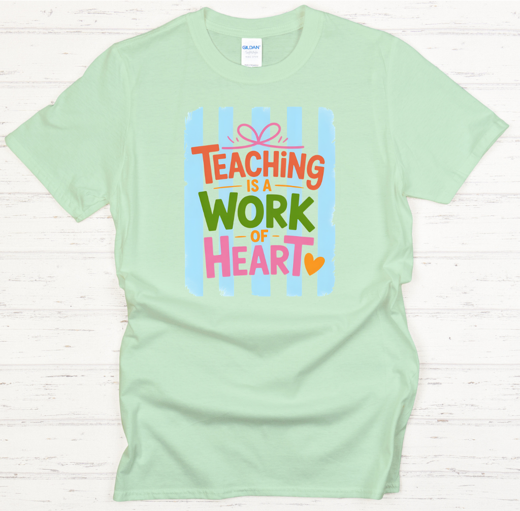 Teaching Is A Work Of Heart Teacher Shirt – Inspirational Educator Tee