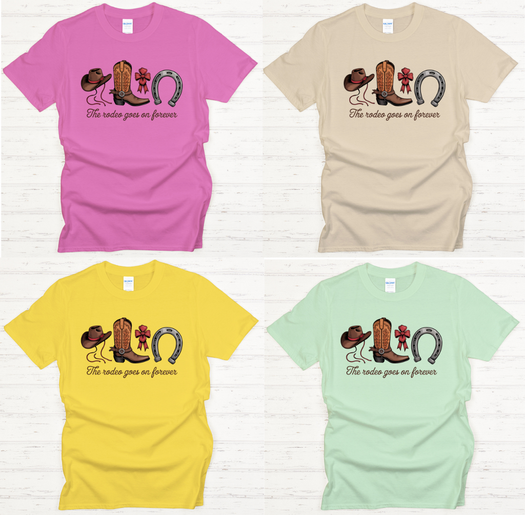 The Rodeo Goes On Forever Shirt – Western Cowgirl Country Tee