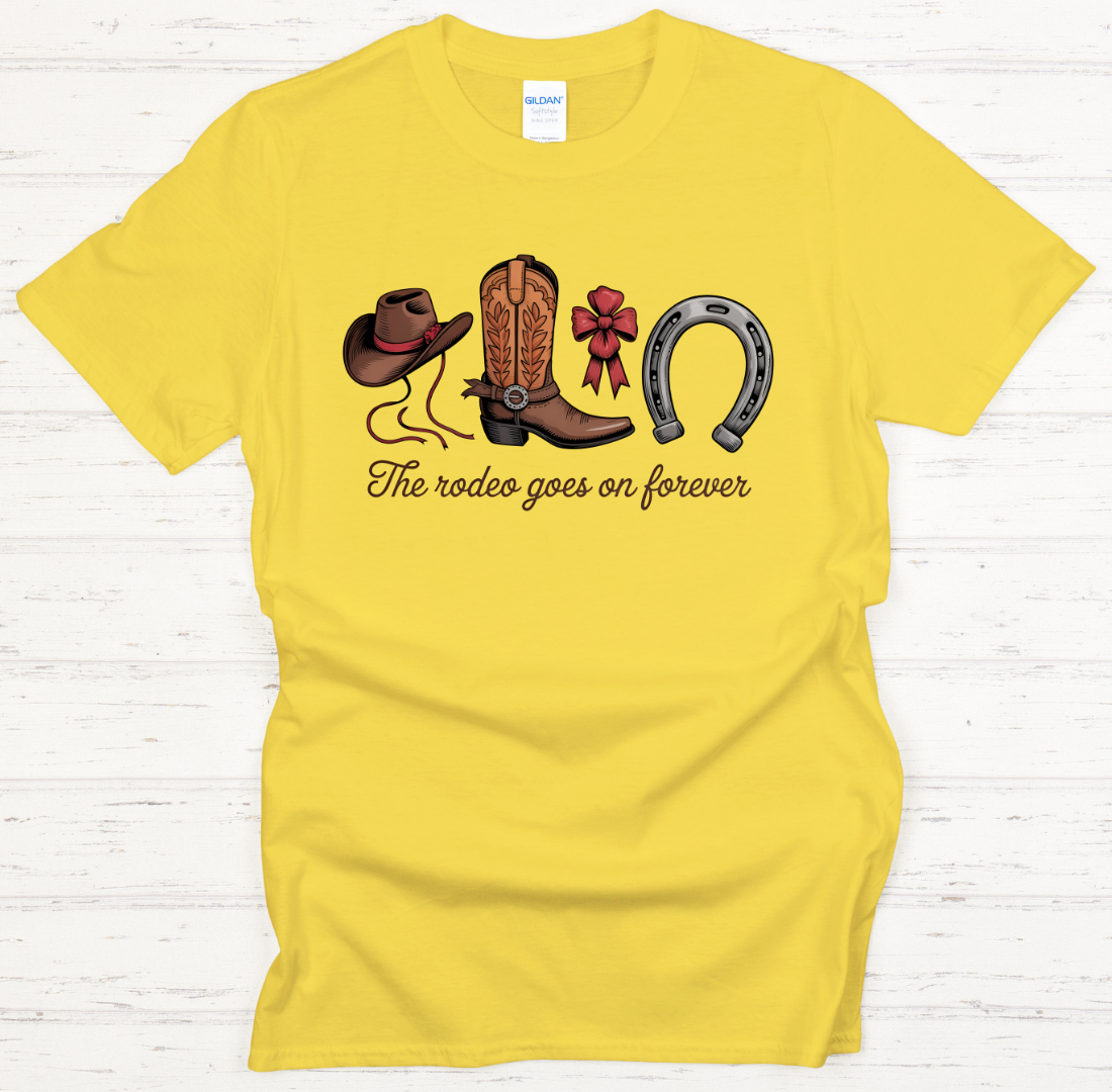 The Rodeo Goes On Forever Shirt – Western Cowgirl Country Tee