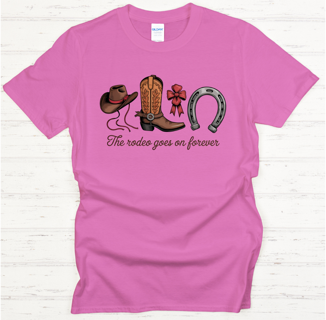 The Rodeo Goes On Forever Shirt – Western Cowgirl Country Tee