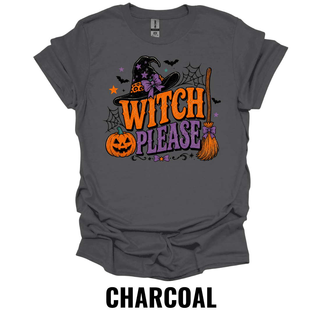 Witch Please T-Shirt – Funny Halloween Witch Tee