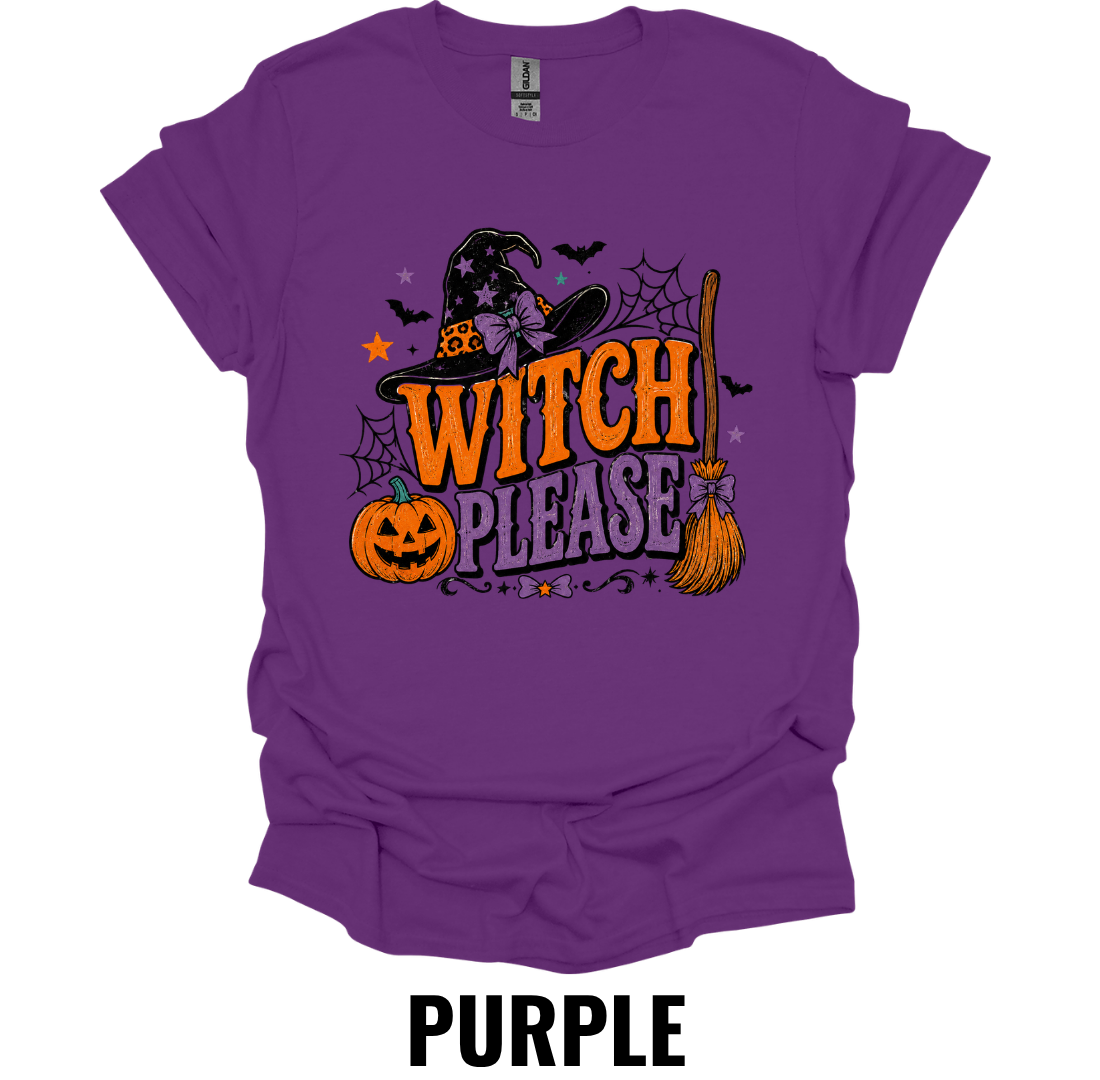 Witch Please T-Shirt – Funny Halloween Witch Tee