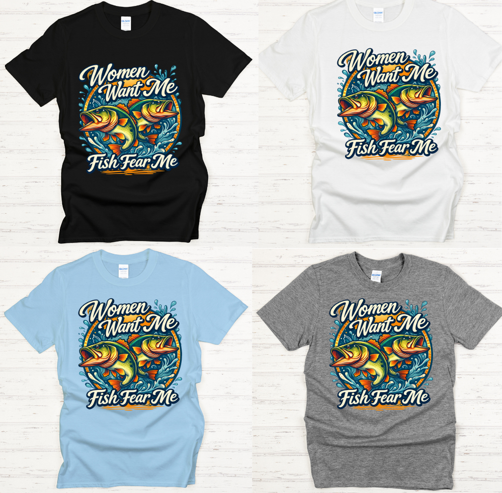 Women Want Me Fish Fear Me Fishing Graphic Shirt on Gildan Softstyle Tee