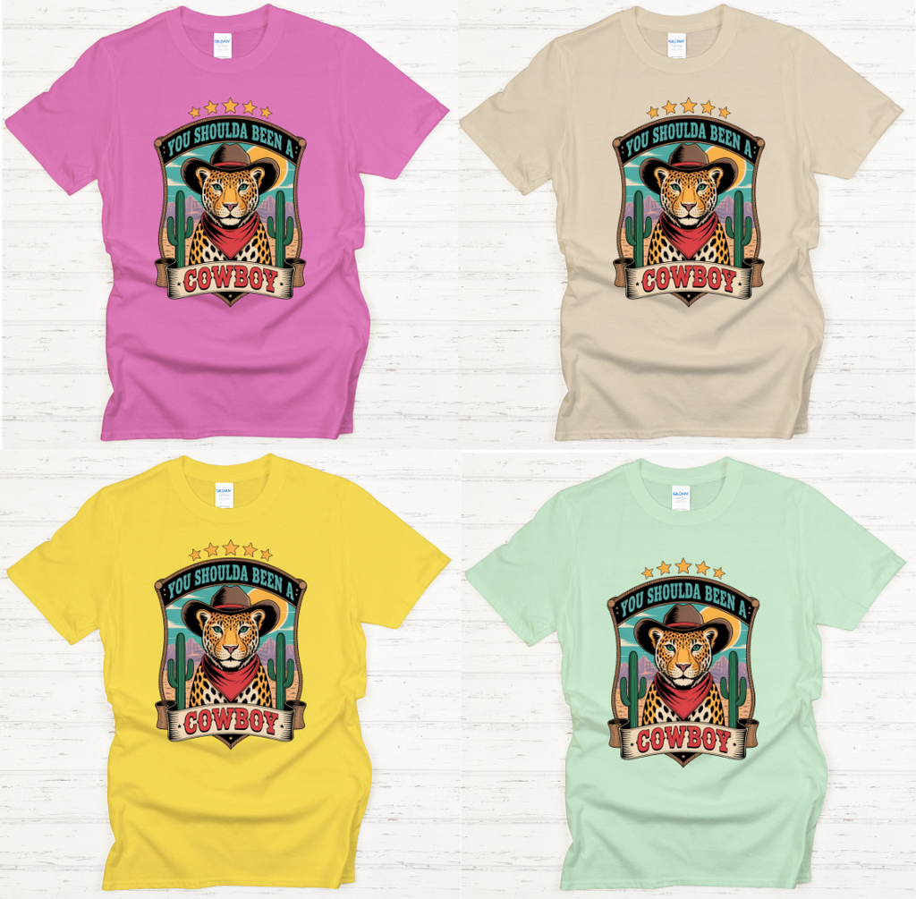 You Shoulda Been a Cowboy Shirt – Western Leopard Cowboy Graphic Tee